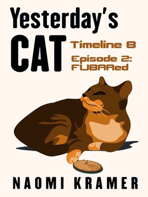 cover image of Timeline B Episode 2: FUBARed
